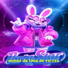 nomes de time da varzea